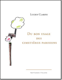 Du bon usage des cimetières parisiens, Lucien Clarini, recueil, poésie