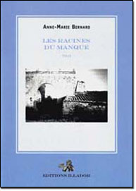 racines du Manque, anne-marie bernard