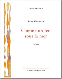 comme un feu sous la mer, anne guerber