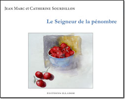 Le Seigneur de la pnombre, Jean Marc et Catherine Sourdillon