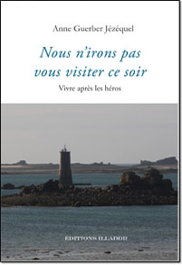 Nous n'irons pas vous visiter ce soir; anne guerber