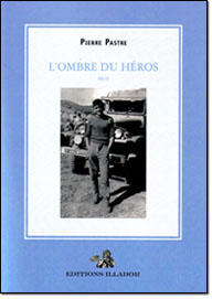 Ombre du heros, pierre pastre