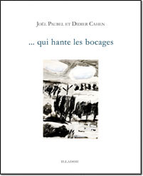 qui hante les bocages, Didier Cahen et Jol Paubel