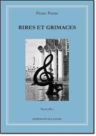 Rires et grimaces, pierre pastre